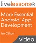 More Essential Android App Development LiveLessons (Video Training)