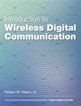 Introduction to Wireless Digital Communication: A Signal Processing Perspective