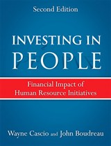 Investing in People: Financial Impact of Human Resource Initiatives, 2nd Edition