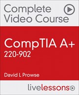 CompTIA A+ 220-902 Complete Video Course