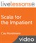 Scala for the Impatient LiveLessons (Video Training)