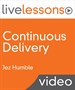 Continuous Delivery LiveLessons (Video Training)