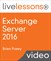 Microsoft Exchange Server 2016 LiveLessons (Video Training)