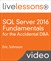 SQL Server 2016 Fundamentals for the Accidental DBA LiveLessons (Video Training): A Guide to SQL Server for Developers and Systems Administrators