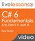 C# 6 Fundamentals LiveLessons Parts I, II, III, and IV, 4th Edition