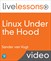 Linux Under the Hood LiveLessons