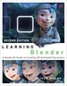 Learning Blender: A Hands-On Guide to Creating 3D Animated Characters, 2nd Edition