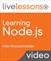 Learning Node.js LiveLessons (Video Training), 2nd Edition