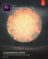 Adobe Premiere Pro CC Classroom in a Book (2017 release), Web Edition