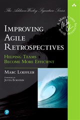 Improving Agile Retrospectives: Helping Teams Become More Efficient