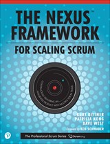 The Nexus Framework for Scaling Scrum: Continuously Delivering an Integrated Product with Multiple Scrum Teams