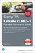 CompTIA Linux+/LPIC-1 Portable Command Guide: All the commands for the CompTIA LX0-103 & LX0-104 and LPI 101-400 & 102-400 exams in one compact, portable resource