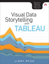 Visual Data Storytelling with Tableau