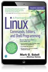 A Practical Guide to Linux Commands, Editors, and Shell Programming, 4th Edition