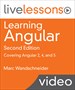 Learning Angular LiveLessons: Covering Angular 2, 4, and 5 (Video Training)