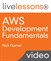 AWS Development Fundamentals LiveLessons