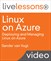 Linux on Azure LiveLessons: Deploying and Managing Linux on Azure