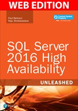 SQL Server 2016 High Availability Unleashed, Web Edition