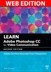 Learn Adobe Photoshop CC for Visual Design: Adobe Certified Associate Exam Preparation (Web Edition), 2nd Edition