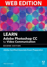 Learn Adobe Photoshop CC for Visual Design: Adobe Certified Associate Exam Preparation (Web Edition), 2nd Edition