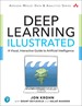 Deep Learning Illustrated: A Visual, Interactive Guide to Artificial Intelligence