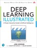 Deep Learning Illustrated: A Visual, Interactive Guide to Artificial Intelligence