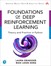 Foundations of Deep Reinforcement Learning: Theory and Practice in Python