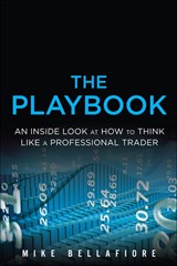 PlayBook, The: An Inside Look at How to Think Like a Professional Trader (Paperback)