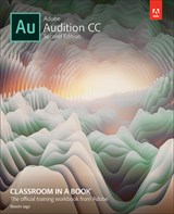 Adobe Audition CC Classroom in a Book, 2nd Edition