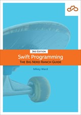 Swift Programming: The Big Nerd Ranch Guide, 3rd Edition