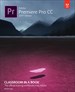 Adobe Premiere Pro CC Classroom in a Book (2019 Release), (Web Edition)