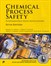 Chemical Process Safety: Fundamentals with Applications, 5th Edition