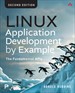 Linux Application Development by Example: The Fundamental APIs, 2nd Edition