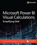 Microsoft Power BI Visual Calculations: Simplifying DAX