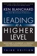 Leading at a Higher Level: Blanchard on Leadership and Creating High Performing Organizations (paperback)