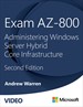 Exam AZ-800: Administering Windows Server Hybrid Core Infrastructure, 2nd edition (Video)