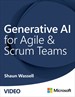 Generative AI for Agile & Scrum Teams (Video Course)