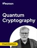 Quantum Cryptography (Video Course)