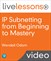 IP Subnetting from Beginning to Mastery LiveLessons (Video Training)