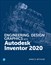 Engineering Design Graphics with Autodesk Inventor 2020, (All Inclusive)