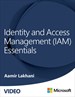 Identity and Access Management (IAM) Essentials (Video)