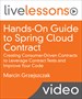 Hands-On Guide to Spring Cloud Contract LiveLessons: Creating Consumer-Driven Contracts to Leverage Contract Tests and Improve Your Code