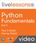 Python Fundamentals LiveLessons Part II (Video Training):  Lists & Tuples; Dictionaries & Sets; High-Performance Array-Oriented Programming with NumPy; (Optional) pandas Series & DataFrames; (Optional) Static & Dynamic Visualization