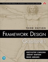 Framework Design Guidelines: Conventions, Idioms, and Patterns for Reusable .NET Libraries (Inclusive Access), 3rd Edition
