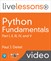 Python Fundamentals LiveLessons, Parts I, II, III, IV, and V (Video Training)