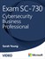 Exam SC-730 Cybersecurity Business Professional (Video)