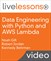 Data Engineering with Python and AWS Lambda LiveLessons (Video Training)