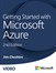 Getting Started with Microsoft Azure, Second Edition (Video Course), 2nd Edition