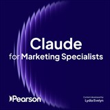 Claude for Marketing Specialists (Claude Skilling Content) (Video Course)