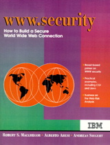 WWW Security: How to Build a Secure World Wide Web Connection